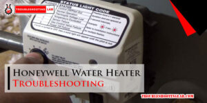 Honeywell Water Heater Troubleshooting-Fi