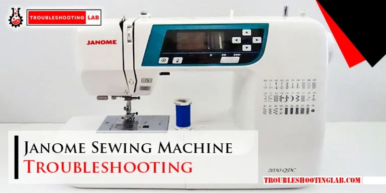 Janome Sewing Machine Troubleshooting