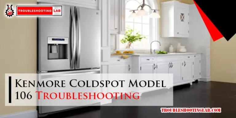 Kenmore Coldspot Model 106 Troubleshooting-Fi