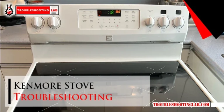 Kenmore Stove Troubleshooting