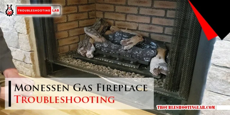 Monessen Gas Fireplace Troubleshooting