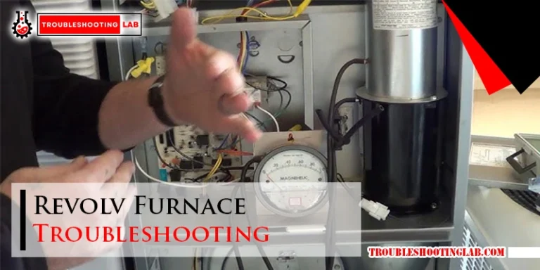 Revolv Furnace Troubleshooting