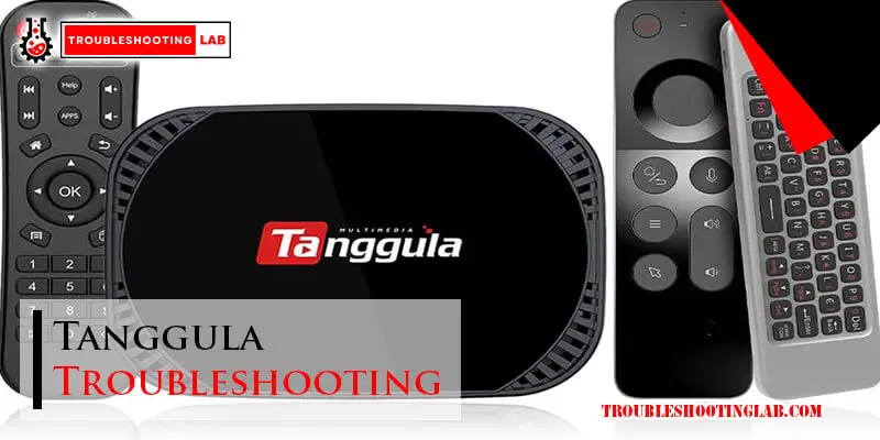 Tanggula Troubleshooting-Fi