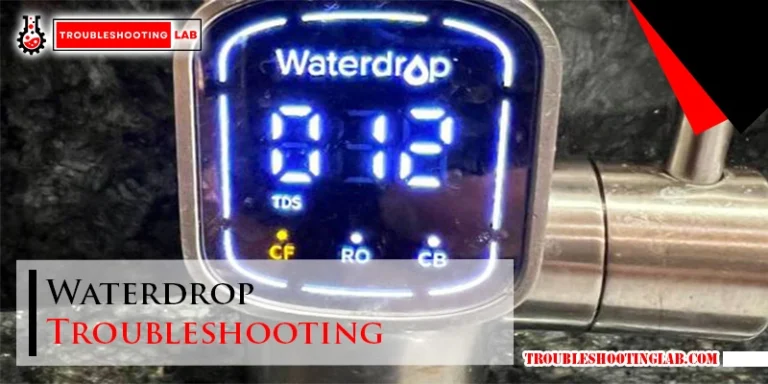 Waterdrop Troubleshooting
