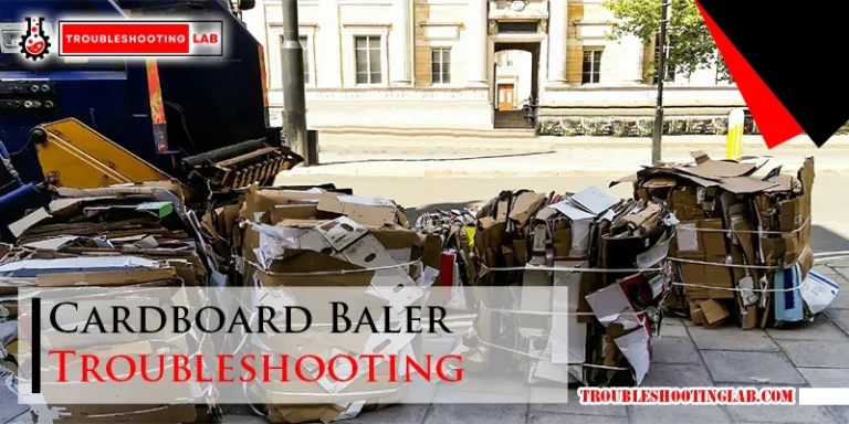 Cardboard Baler Troubleshooting
