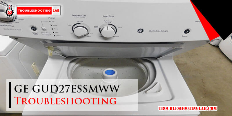 GE GUD27ESSMWW Troubleshooting-Fi