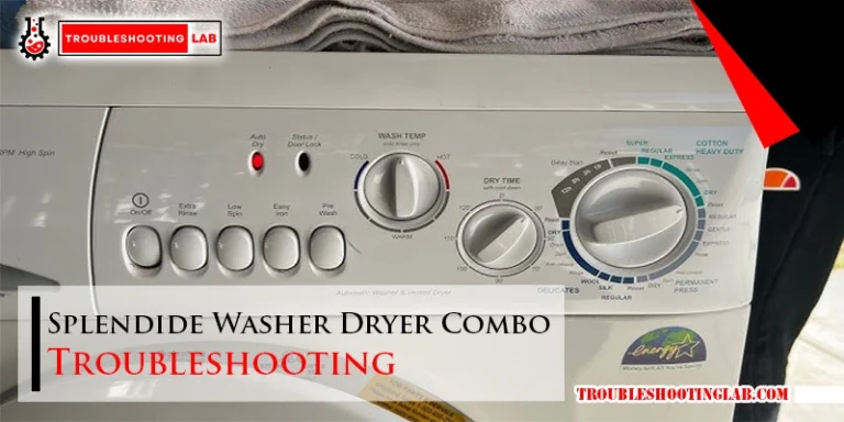 Splendide Washer Dryer Combo Troubleshooting