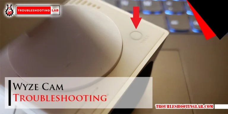 Wyze Cam Troubleshooting