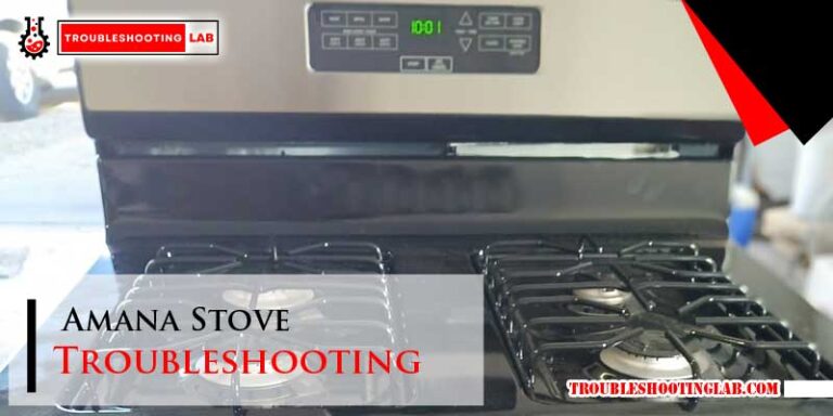 Amana Stove Troubleshooting