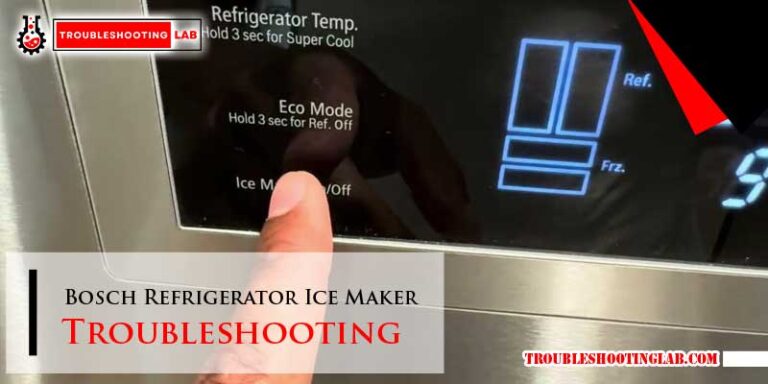 Bosch Refrigerator Ice Maker Troubleshooting