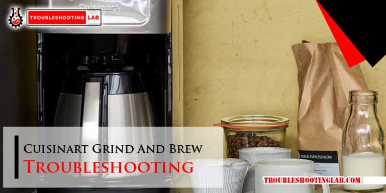 Cuisinart Grind And Brew Troubleshooting