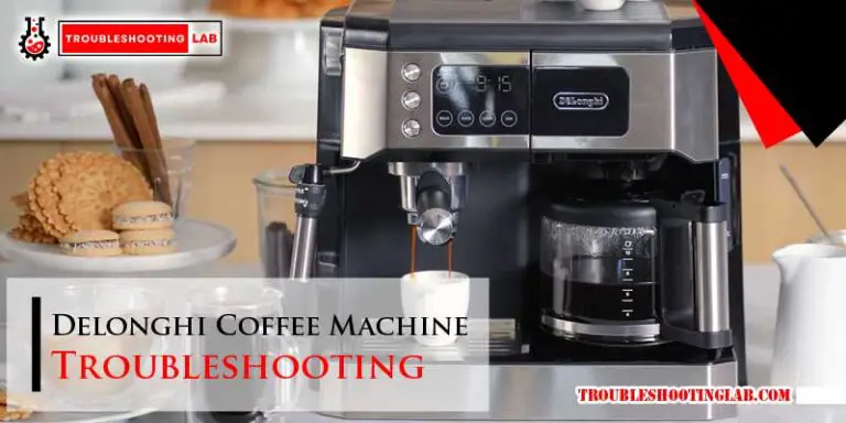 Delonghi Coffee Machine Troubleshooting