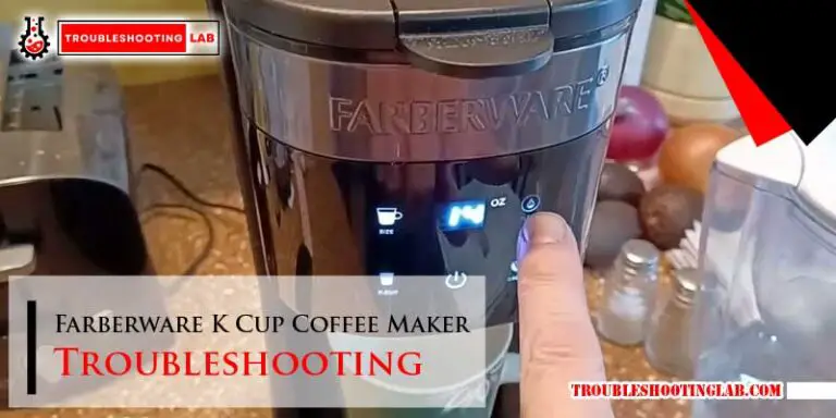 Farberware K Cup Coffee Maker Troubleshooting