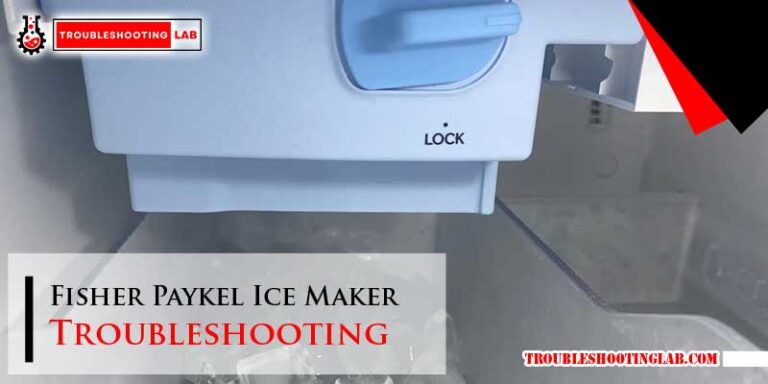 Fisher Paykel Ice Maker Troubleshooting