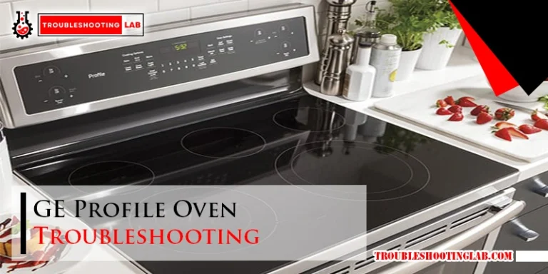 GE Profile Oven Troubleshooting