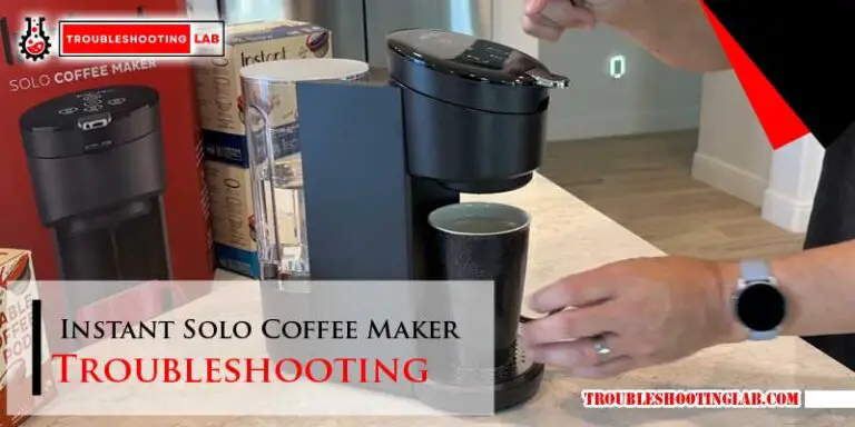 Instant Solo Coffee Maker Troubleshooting: Quick Fixes & Tips