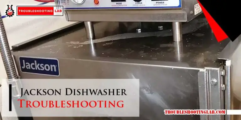 Jackson Dishwasher Troubleshooting