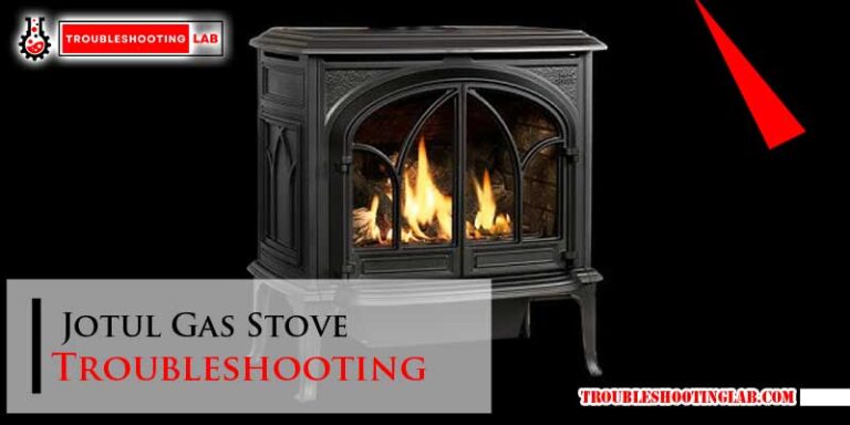 Jotul Gas Stove Troubleshooting