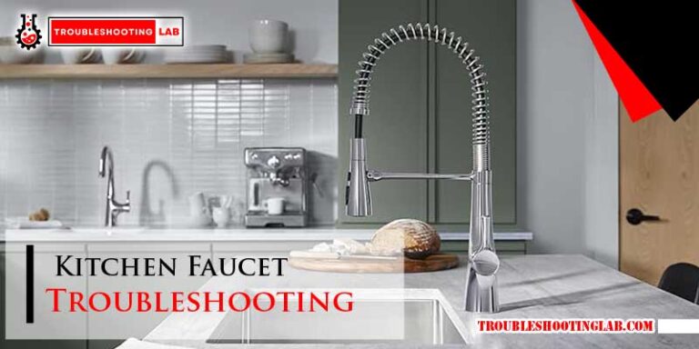 Kitchen Faucet Troubleshooting