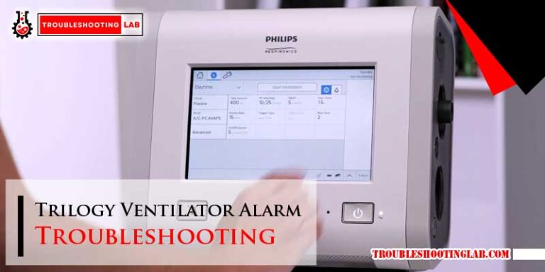 Trilogy Ventilator Alarm Troubleshooting