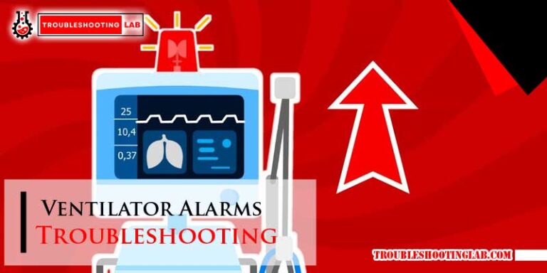 Ventilator Alarms Troubleshooting