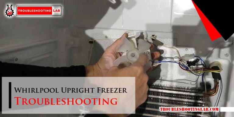 Whirlpool Upright Freezer Troubleshooting