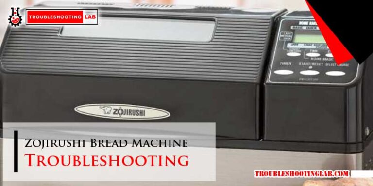 Zojirushi Bread Machine Troubleshooting