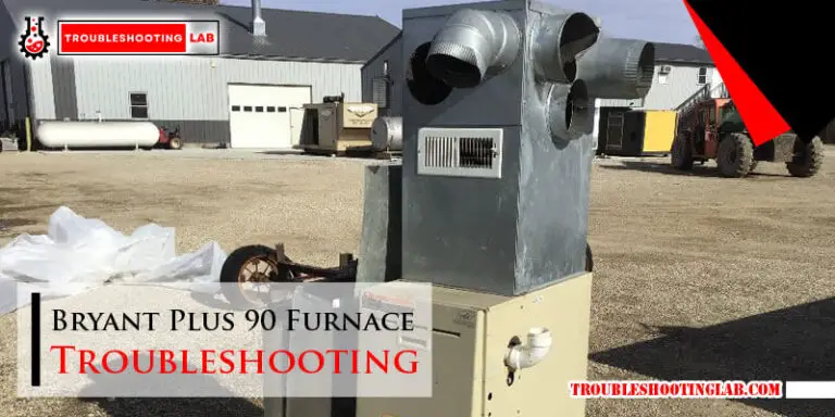 Bryant Plus 90 Furnace Troubleshooting