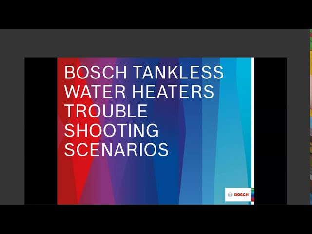 Bosch Tankless Water Heater Troubleshooting