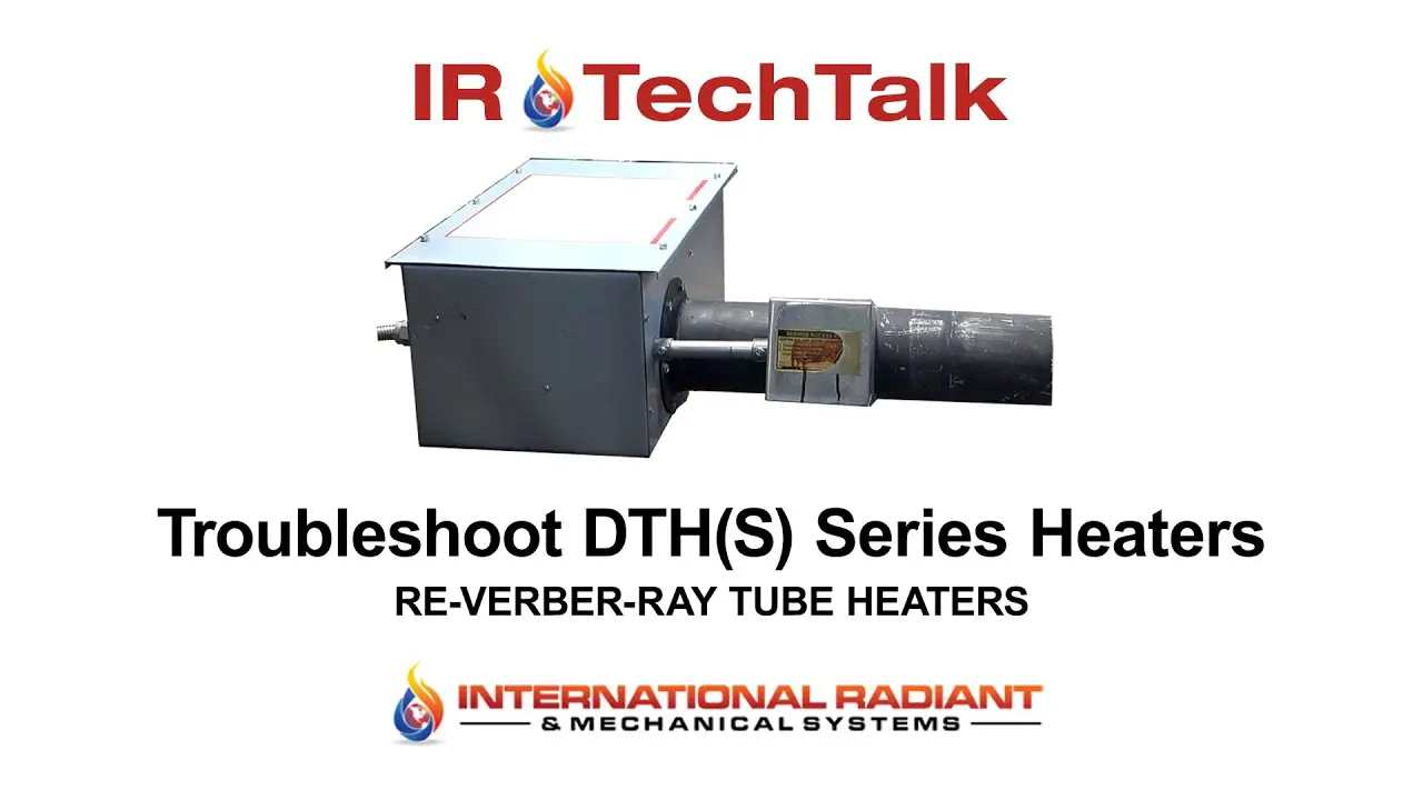 Re-Verber-Ray Heater Troubleshooting