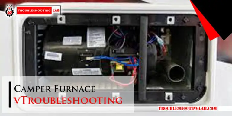 Camper Furnace Troubleshooting