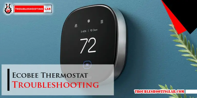 Ecobee Thermostat Troubleshooting