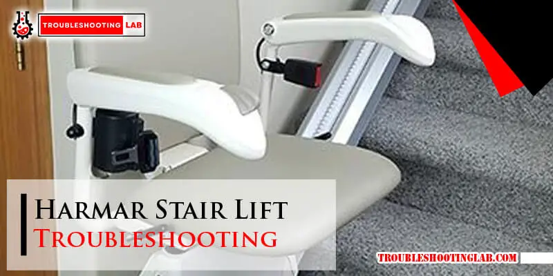 Harmar Stair Lift Troubleshooting