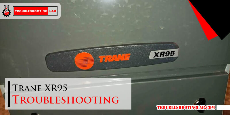 Trane XR95 Troubleshooting-FI