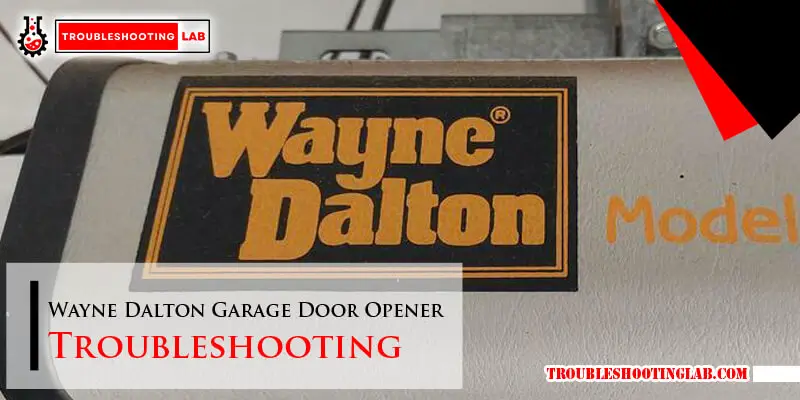 Wayne Dalton Garage Door Opener Troubleshooting FI