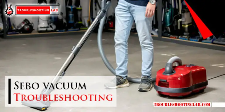 Sebo vacuum Troubleshooting-FI