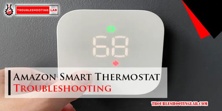 Amazon Smart Thermostat Troubleshooting: Quick Fixes and Tips