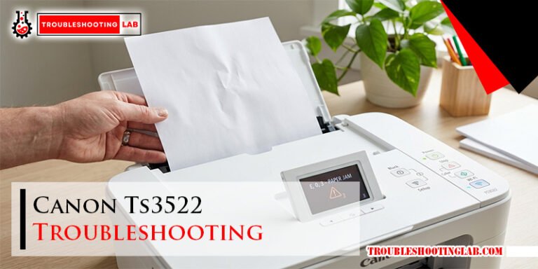 Canon Ts3522 Troubleshooting