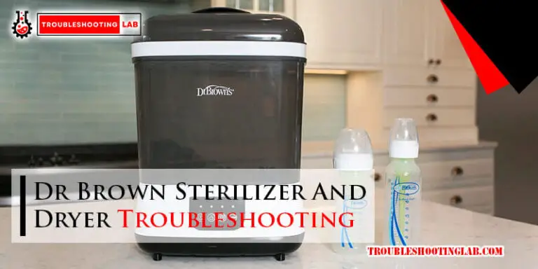 Dr Brown Sterilizer And Dryer Troubleshooting-Fi