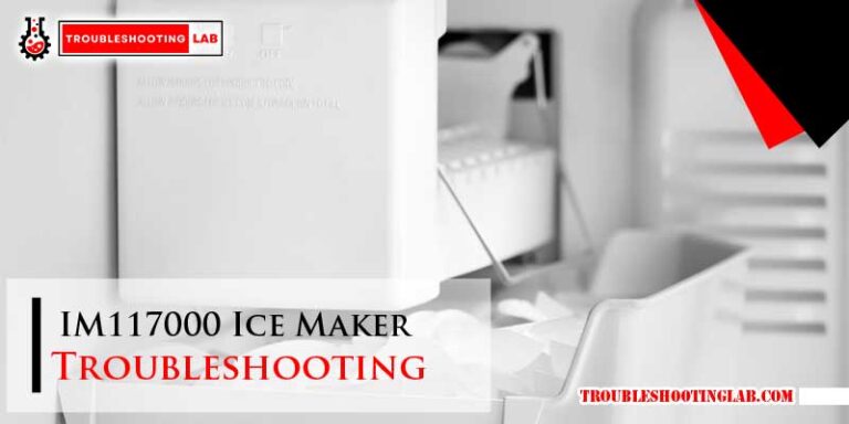 IM117000 Ice Maker Troubleshooting