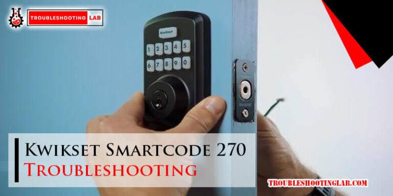 Kwikset Smartcode 270 Troubleshooting-Fi