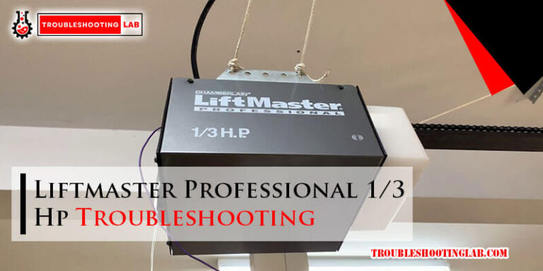 Liftmaster Professional 13 Hp Troubleshooting-Fi