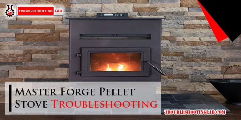 Master Forge Pellet Stove Troubleshooting-Fi