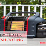 Mr Buddy Heater Troubleshooting-Fi