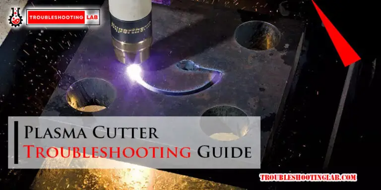 Plasma Cutter Troubleshooting Guide-Fi