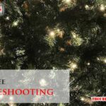 Prelit Tree Troubleshooting