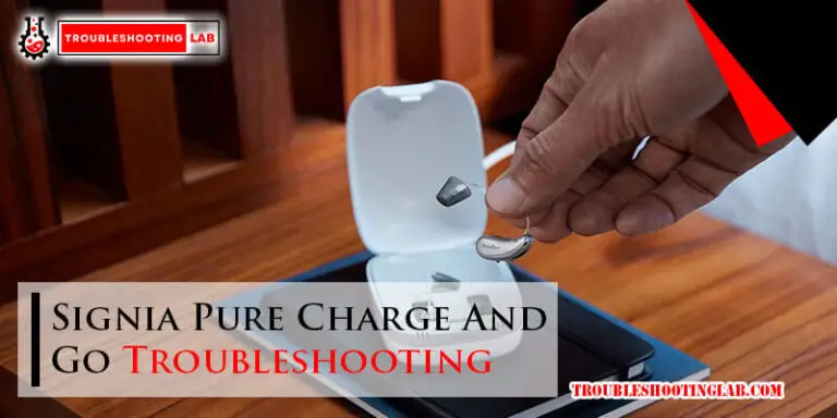 Signia Pure Charge And Go Troubleshooting-Fi