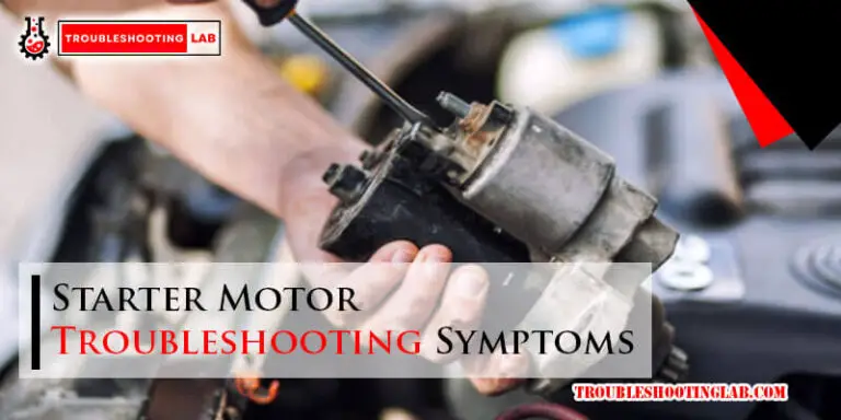 Starter Motor Troubleshooting Symptoms-Fi