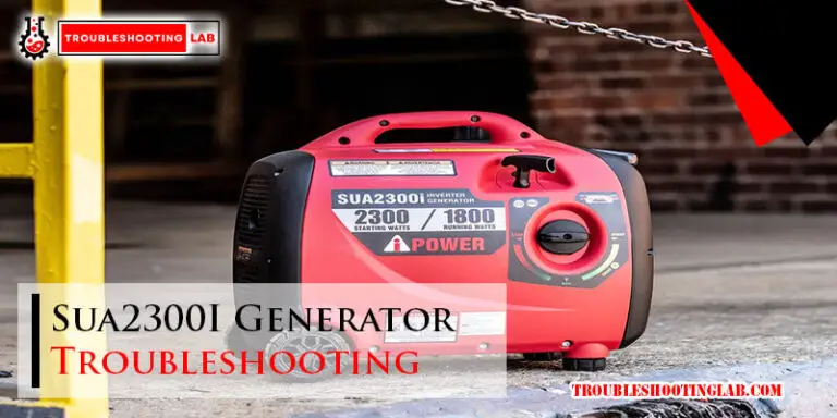 Sua2300I Generator Troubleshooting-Fi