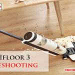 Tineco Ifloor 3 Troubleshooting-Fi